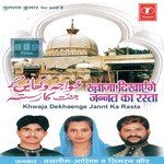 Khwaja Dekhaenge Jannt Ka Rasta - Haji Tasleem Aarif Song Download